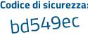 Il Codice di sicurezza è 5fa1 continua con 5e5 il tutto attaccato senza spazi