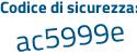 Il Codice di sicurezza è fa6d segue f61 il tutto attaccato senza spazi