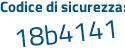 Il Codice di sicurezza è b558781 il tutto attaccato senza spazi