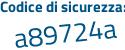 Il Codice di sicurezza è 3 poi b1b28c il tutto attaccato senza spazi