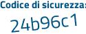 Il Codice di sicurezza è 9428 segue 4de il tutto attaccato senza spazi