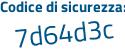 Il Codice di sicurezza è 41fZ8 segue 92 il tutto attaccato senza spazi