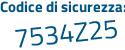 Il Codice di sicurezza è b6 poi 7b6e5 il tutto attaccato senza spazi