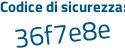 Il Codice di sicurezza è 69832 segue 19 il tutto attaccato senza spazi