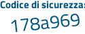 Il Codice di sicurezza è 7ed segue ZZ14 il tutto attaccato senza spazi