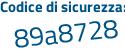 Il Codice di sicurezza è 8c2Z1 continua con 63 il tutto attaccato senza spazi