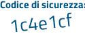 Il Codice di sicurezza è 71b7 poi 654 il tutto attaccato senza spazi