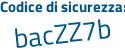 Il Codice di sicurezza è 39bf5ec il tutto attaccato senza spazi
