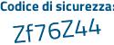 Il Codice di sicurezza è 4 poi 2a6e77 il tutto attaccato senza spazi
