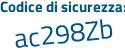 Il Codice di sicurezza è e poi 6da2ba il tutto attaccato senza spazi