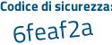 Il Codice di sicurezza è bba segue efZ4 il tutto attaccato senza spazi