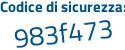 Il Codice di sicurezza è fb segue a11f1 il tutto attaccato senza spazi