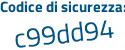 Il Codice di sicurezza è 245 poi 9a12 il tutto attaccato senza spazi
