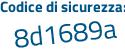Il Codice di sicurezza è 54 segue a385e il tutto attaccato senza spazi