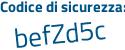 Il Codice di sicurezza è eb poi 1b927 il tutto attaccato senza spazi