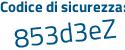 Il Codice di sicurezza è 5 poi ea9961 il tutto attaccato senza spazi