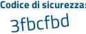 Il Codice di sicurezza è fZ8c67Z il tutto attaccato senza spazi