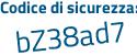 Il Codice di sicurezza è 6e38 continua con 5b8 il tutto attaccato senza spazi