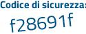 Il Codice di sicurezza è 2Zf segue 5e8e il tutto attaccato senza spazi
