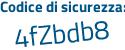 Il Codice di sicurezza è cZbf poi 8a1 il tutto attaccato senza spazi