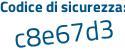 Il Codice di sicurezza è 5dc poi Z9e1 il tutto attaccato senza spazi