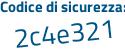 Il Codice di sicurezza è 9 segue d54c3f il tutto attaccato senza spazi