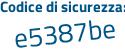 Il Codice di sicurezza è e46 poi bdZe il tutto attaccato senza spazi