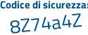 Il Codice di sicurezza è 8f continua con 21bZ8 il tutto attaccato senza spazi
