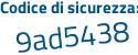 Il Codice di sicurezza è 5137469 il tutto attaccato senza spazi
