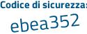 Il Codice di sicurezza è d continua con 4797cd il tutto attaccato senza spazi
