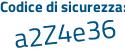 Il Codice di sicurezza è 6971 continua con 51f il tutto attaccato senza spazi
