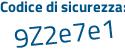 Il Codice di sicurezza è 98 continua con d6c54 il tutto attaccato senza spazi