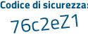 Il Codice di sicurezza è 5 poi 36a7e1 il tutto attaccato senza spazi