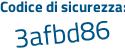 Il Codice di sicurezza è a5ec28a il tutto attaccato senza spazi