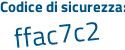 Il Codice di sicurezza è 93bZ5b8 il tutto attaccato senza spazi