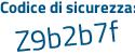 Il Codice di sicurezza è e3fbd61 il tutto attaccato senza spazi