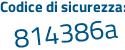 Il Codice di sicurezza è e6 poi 2e9df il tutto attaccato senza spazi