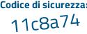 Il Codice di sicurezza è fZ6d poi 65e il tutto attaccato senza spazi