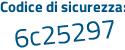 Il Codice di sicurezza è 65d segue b7Z9 il tutto attaccato senza spazi