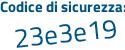 Il Codice di sicurezza è e62a2 segue ba il tutto attaccato senza spazi