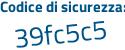Il Codice di sicurezza è ZZbc23e il tutto attaccato senza spazi
