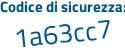 Il Codice di sicurezza è 3d2b5cb il tutto attaccato senza spazi