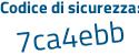 Il Codice di sicurezza è 6b segue 1ec29 il tutto attaccato senza spazi