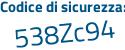 Il Codice di sicurezza è ae99e poi be il tutto attaccato senza spazi