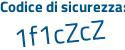 Il Codice di sicurezza è f1e89e4 il tutto attaccato senza spazi