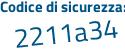 Il Codice di sicurezza è 27 continua con 577ec il tutto attaccato senza spazi