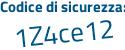 Il Codice di sicurezza è 2 poi 4d893Z il tutto attaccato senza spazi