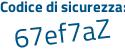 Il Codice di sicurezza è fe485 continua con bb il tutto attaccato senza spazi