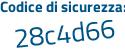 Il Codice di sicurezza è 4e poi 84feb il tutto attaccato senza spazi