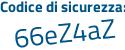 Il Codice di sicurezza è e continua con 5bfZ3b il tutto attaccato senza spazi